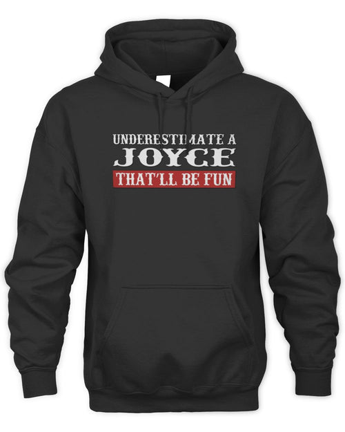 Underestimate Me That'll Be Fun Graphic T-Shirt JOYCE M1-69 / Unisex Hoodie / black