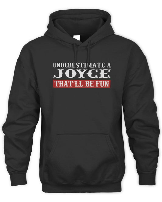 Underestimate Me That'll Be Fun Graphic T-Shirt JOYCE M1-69 / Unisex Hoodie / black