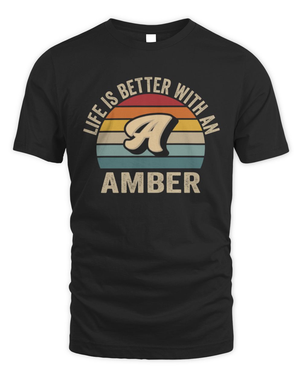 Life Is Better with Name Vintage Sun Shirt AMBER M1-50 / Unisex Standard T-Shirt / black