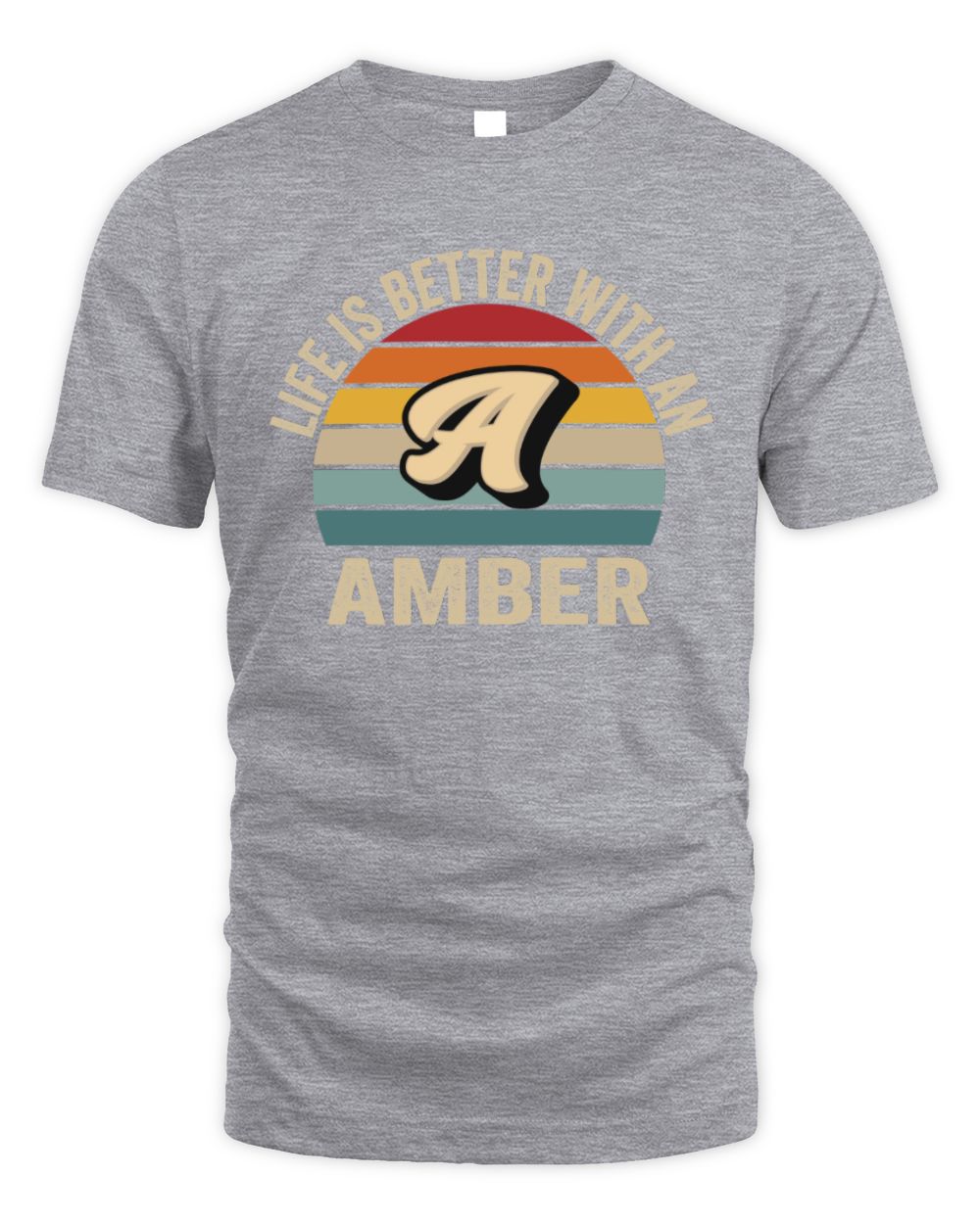 Life Is Better with Name Vintage Sun Shirt AMBER M1-50 / Unisex Standard T-Shirt / sport grey