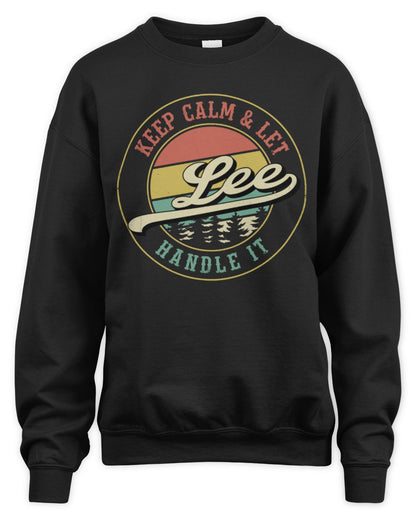 Keep Calm Let Your Name Handle It Retro T-Shirt LEE M1-54 / Unisex Sweatshirt / black