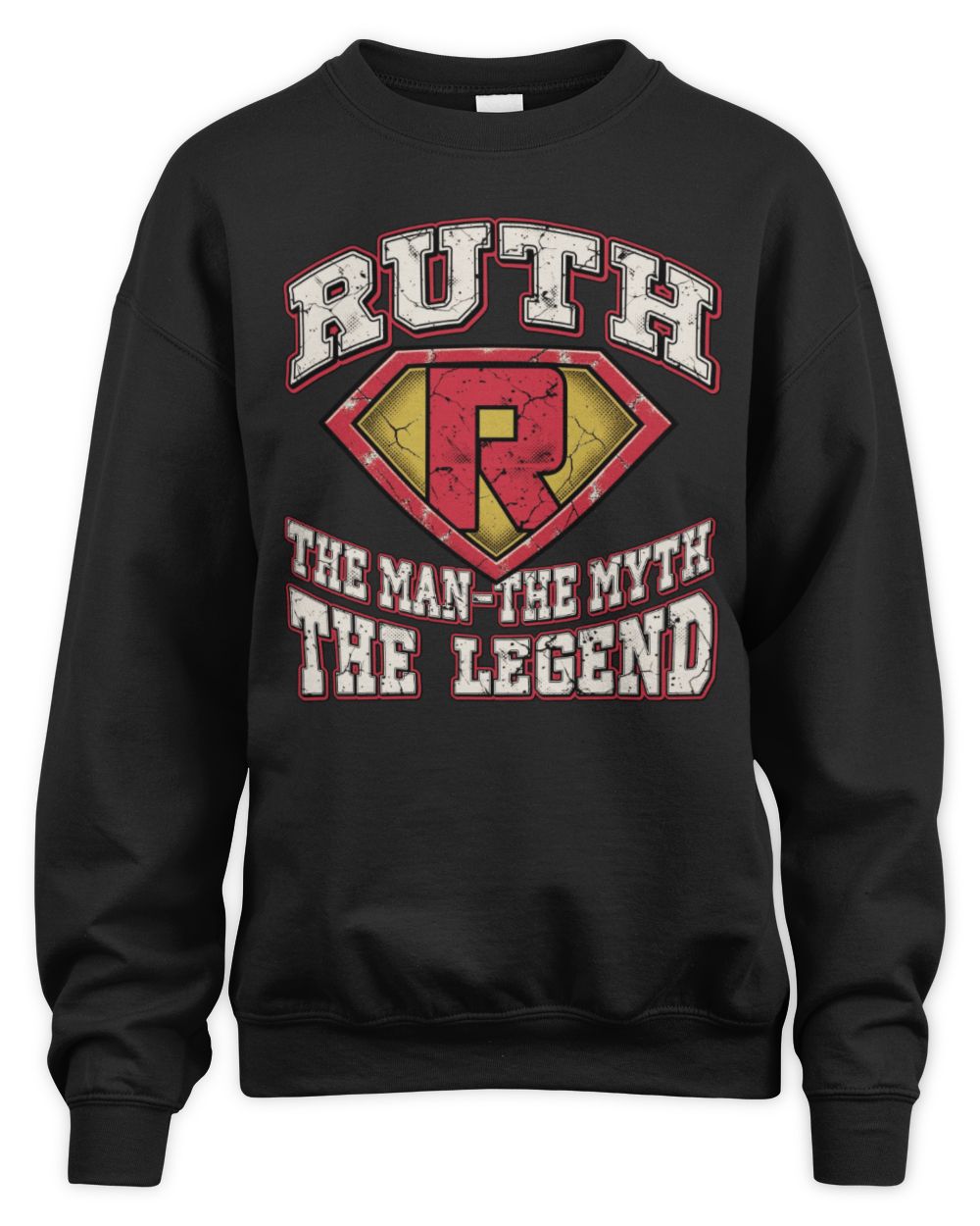 The Man The Myth The Legend Superman Graphic T-Shirt RUTH M1-74 / Unisex Sweatshirt / black