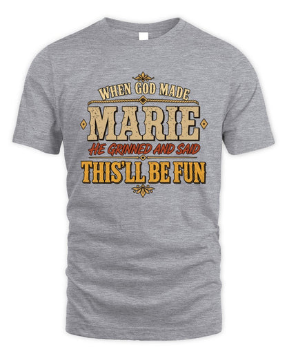 When God Made Your Name Funny Western T-Shirt MARIE M1-81 / Unisex Standard T-Shirt / sport grey