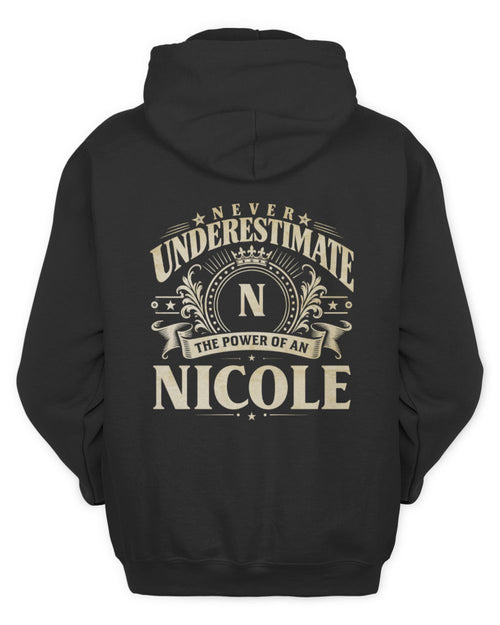 Never Underestimate Your Name Luxury Logo Shirt NICOLE M1-63 / Unisex Hoodie / black