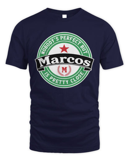 Nobody's Perfect But Your Name Is Pretty Close Heineken Beer T-Shirt MARCOS M1-S85 / Unisex Standard T-Shirt / navy