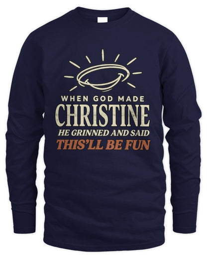 When God Made Your Name Funny Western T-Shirt T-Shirt CHRISTINE M1-S82 / Men's Long Sleeved T-Shirt / navy