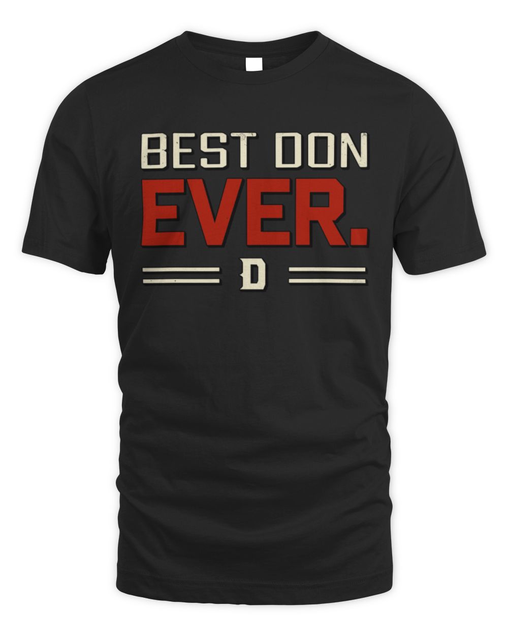 Best Your Name Ever Cool Shirt DON M1-58 / Unisex Standard T-Shirt / black