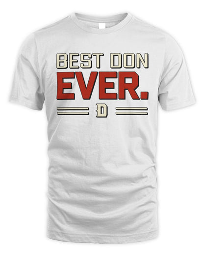 Best Your Name Ever Cool Shirt DON M1-58 / Unisex Standard T-Shirt / white