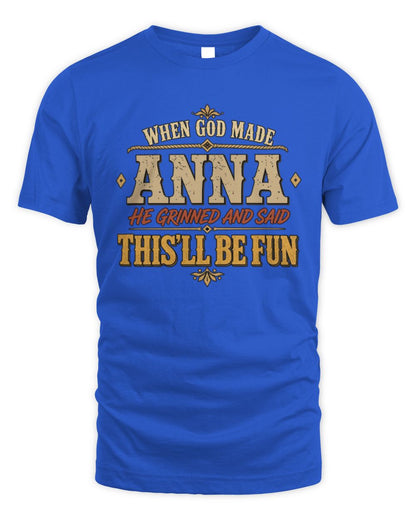 When God Made Your Name Funny Western T-Shirt ANNA M1-81 / Unisex Standard T-Shirt / royal