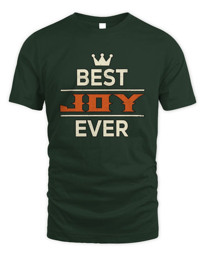 Best Your Name With Crown Shirt JOY M1-59 / Unisex Standard T-Shirt / forest green