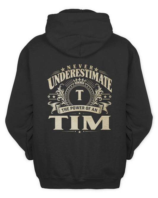 Never Underestimate Your Name Luxury Logo Shirt TIM M1-63 / Unisex Hoodie / black