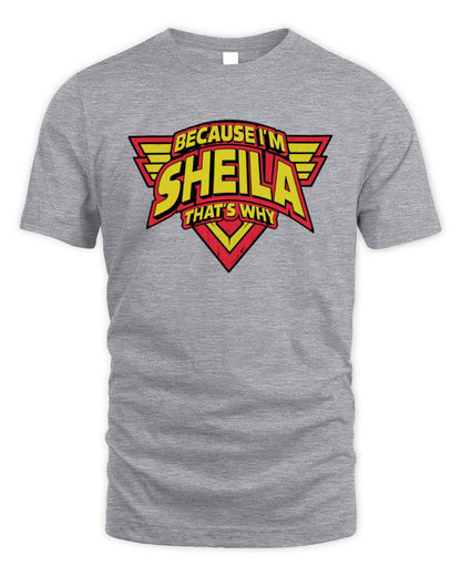 Because I'm Name That's Why Red and Yellow Logo Graphic T-Shirt SHEILA M1-75 / Unisex Standard T-Shirt / sport grey