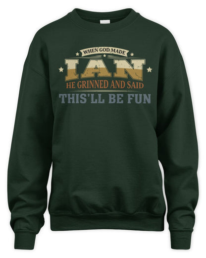 When God Made Your Name Funny Heritage T-Shirt IAN M1-80 / Unisex Sweatshirt / forest green
