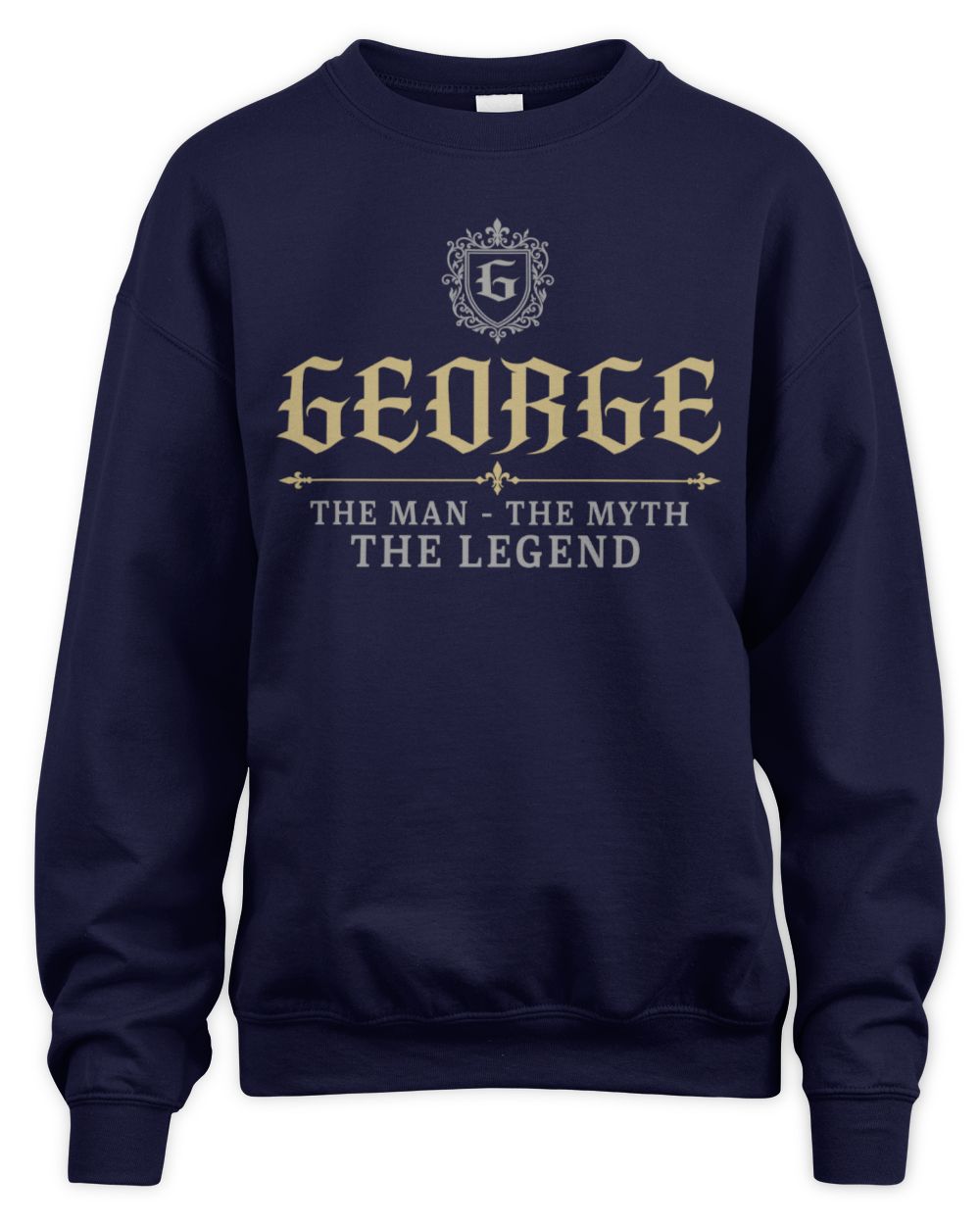 The Man The Myth The Legend Western Shirt GEORGE M1-78 / Unisex Sweatshirt / navy