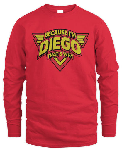 Because I'm Name That's Why Red and Yellow Logo Graphic T-Shirt DIEGO M1-75 / Men's Long Sleeved T-Shirt / red