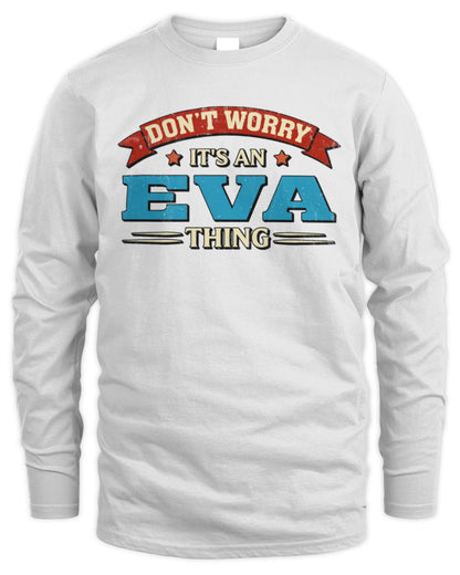 Don't Worry It's a Your Name Thing Funny Retro T-Shirt EVA M1-57 / Men's Long Sleeved T-Shirt / white