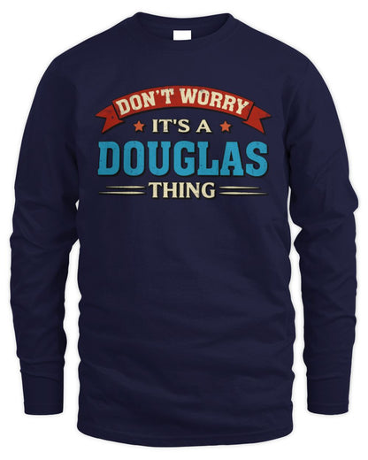 Don't Worry It's a Your Name Thing Funny Retro T-Shirt DOUGLAS M1-57 / Men's Long Sleeved T-Shirt / navy