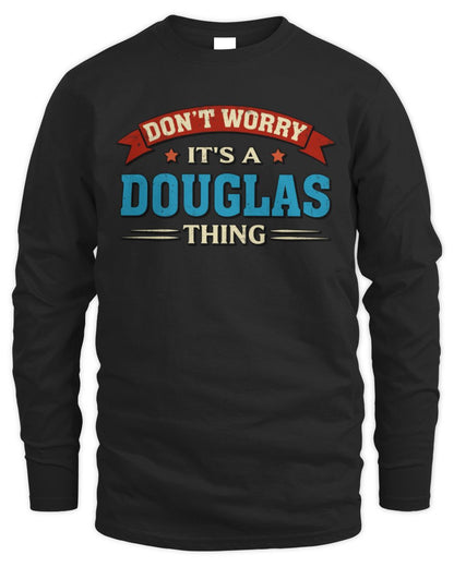 Don't Worry It's a Your Name Thing Funny Retro T-Shirt DOUGLAS M1-57 / Men's Long Sleeved T-Shirt / black