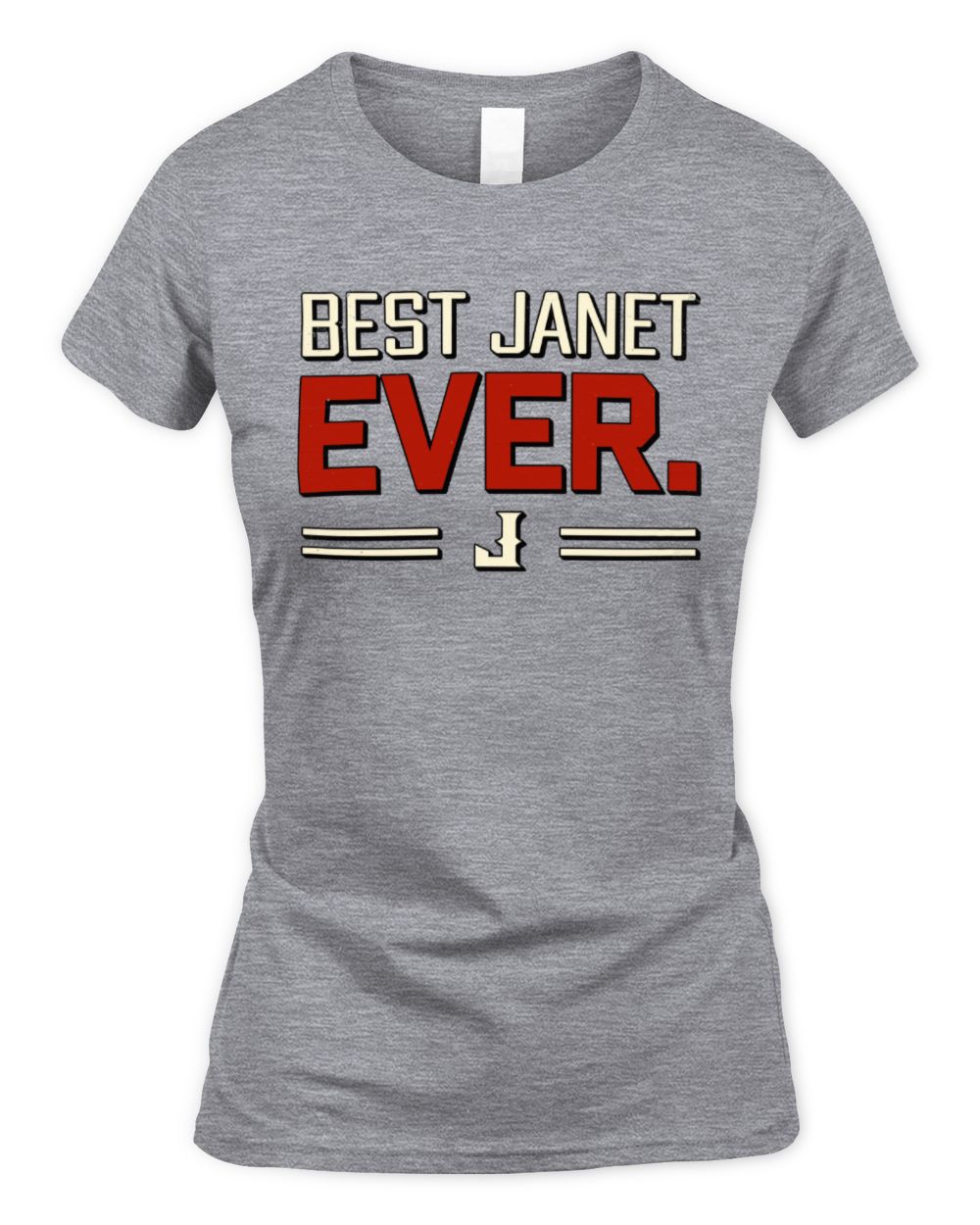 Best Your Name Ever Cool Shirt JANET M1-58 / Women's Standard T-Shirt / sport grey