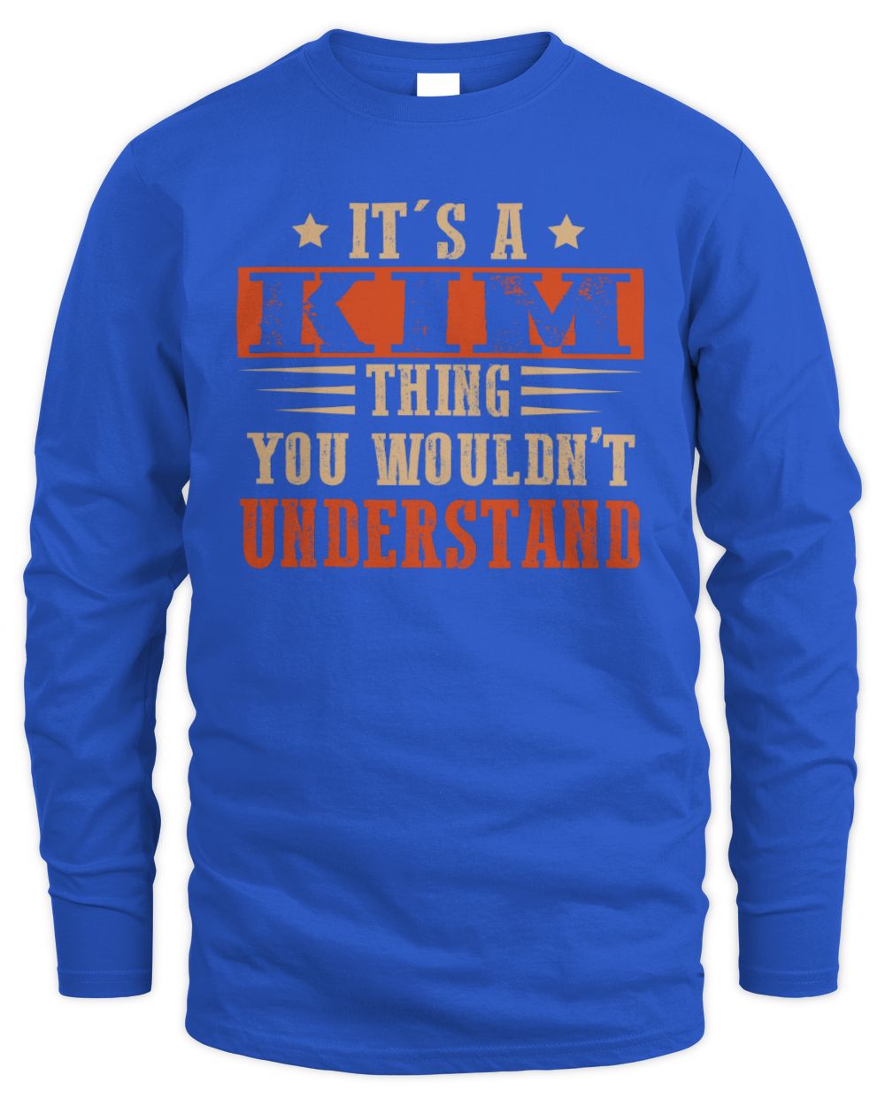 It's a Name Thing Personalized Funny Shirt KIM M1-51 / Men's Long Sleeved T-Shirt / royal