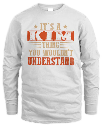 It's a Name Thing Personalized Funny Shirt KIM M1-51 / Men's Long Sleeved T-Shirt / white