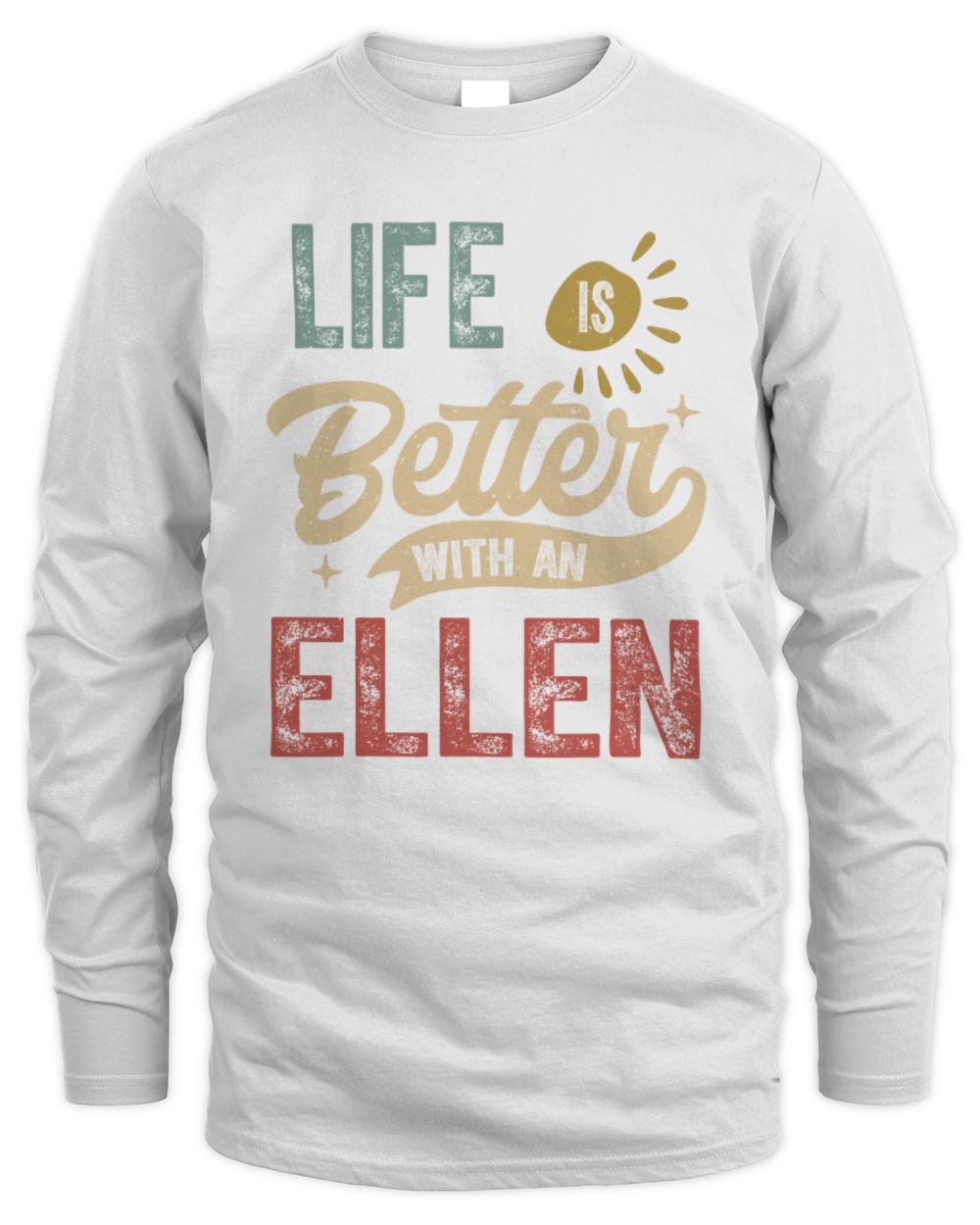 Life Is Better With a Name Personalized Retro T-Shirt ELLEN-48 / Men's Long Sleeved T-Shirt / white