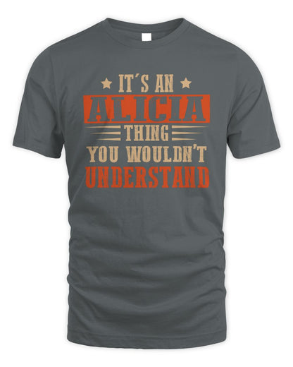 It's a Name Thing Personalized Funny Shirt ALICIA M1-51 / Unisex Standard T-Shirt / charcoal