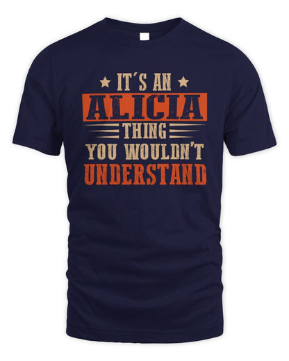 It's a Name Thing Personalized Funny Shirt ALICIA M1-51 / Unisex Standard T-Shirt / navy
