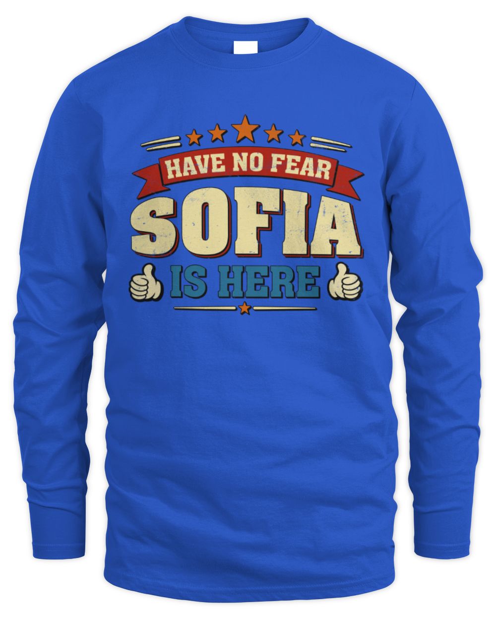 Have No Fear Your Name Is Here Cool Graphic T-Shirt SOFIA M1-71 / Men's Long Sleeved T-Shirt / royal