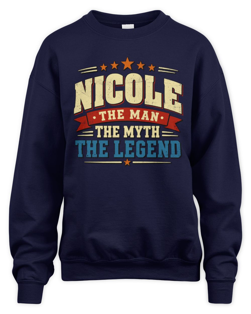 The Man The Myth The Legend Ribbon Vintage T-Shirt NICOLE M1-56 / Unisex Sweatshirt / navy