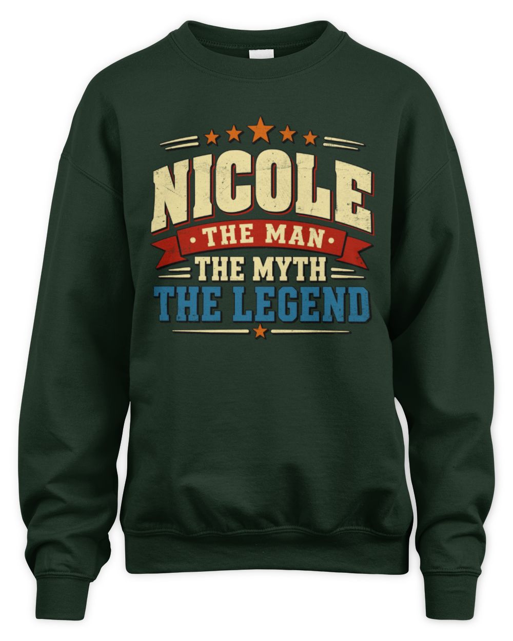 The Man The Myth The Legend Ribbon Vintage T-Shirt NICOLE M1-56 / Unisex Sweatshirt / forest green