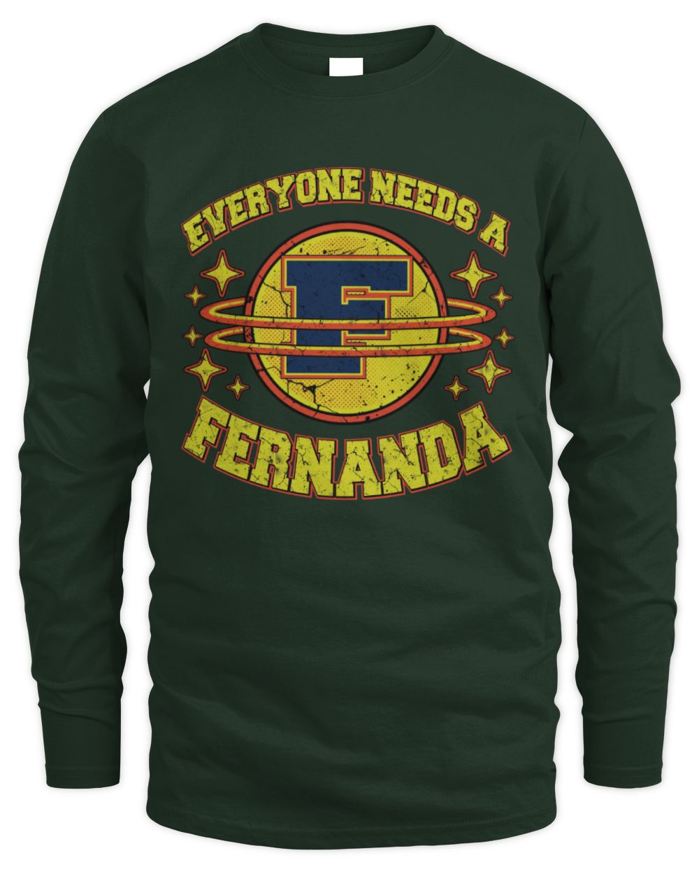 Everyone Needs a Your Name Shirt FERNANDA M1-76 / Men's Long Sleeved T-Shirt / forest green