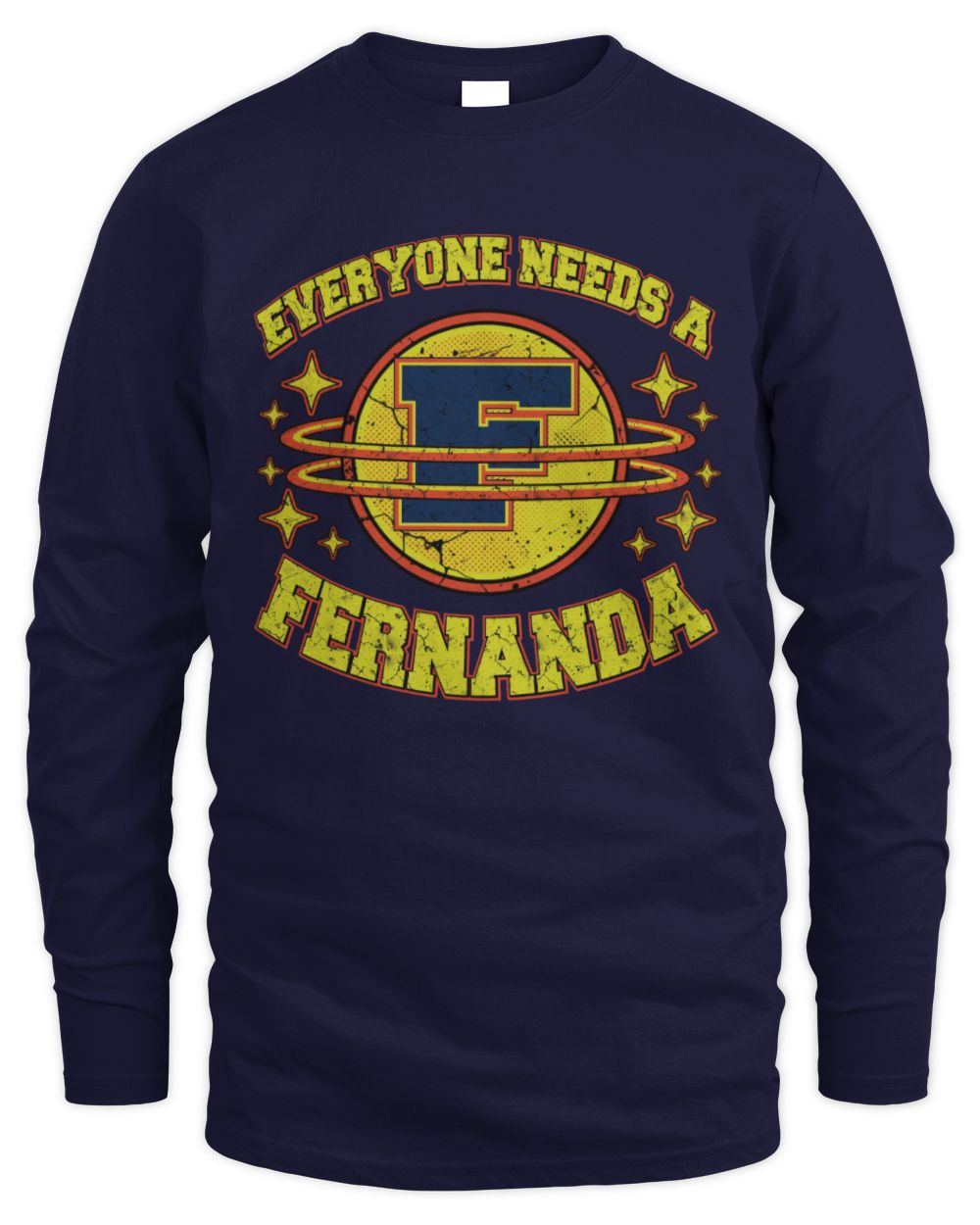 Everyone Needs a Your Name Shirt FERNANDA M1-76 / Men's Long Sleeved T-Shirt / navy