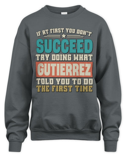 If at First You Don't Succeed Funny Vintage Shirt GUTIERREZ M1-53 / Unisex Sweatshirt / charcoal