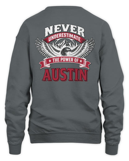 Never Underestimate Your Name Eagle Mountain Shirt AUSTIN M1-61 / Unisex Sweatshirt / charcoal