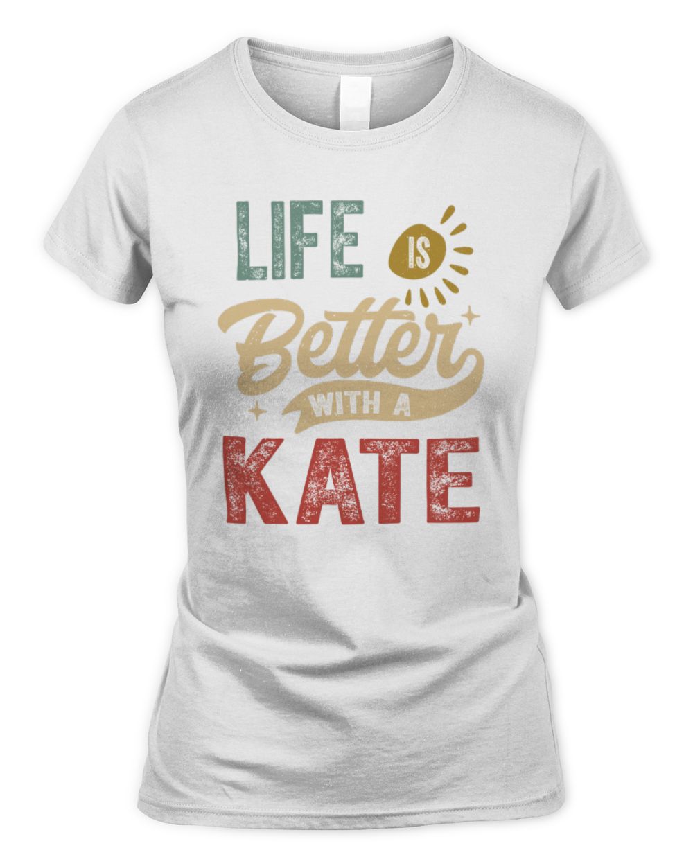 Life Is Better With a Name Personalized Retro T-Shirt KATE-48 / Women's Standard T-Shirt / white