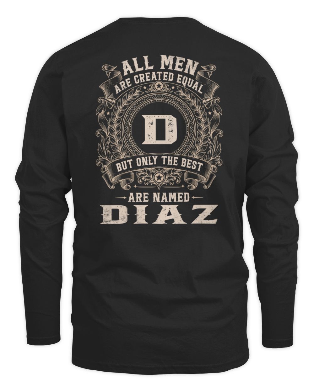 All Men Are Created Equal Cool Logo Shirt DIAZ M1-60 / Men's Long Sleeved T-Shirt / black