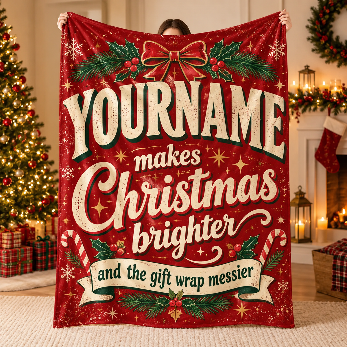 Your Name Makes Christmas Brighter And The Gift Wrap Messier - Personalized Blanket