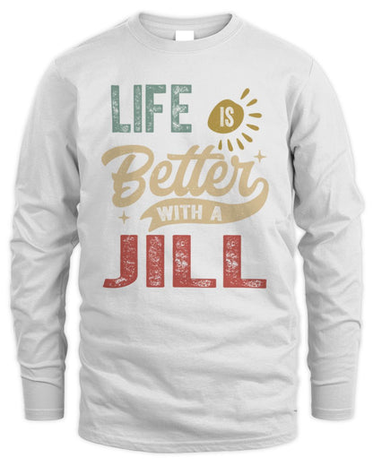 Life Is Better With a Name Personalized Retro T-Shirt JILL-48 / Men's Long Sleeved T-Shirt / white