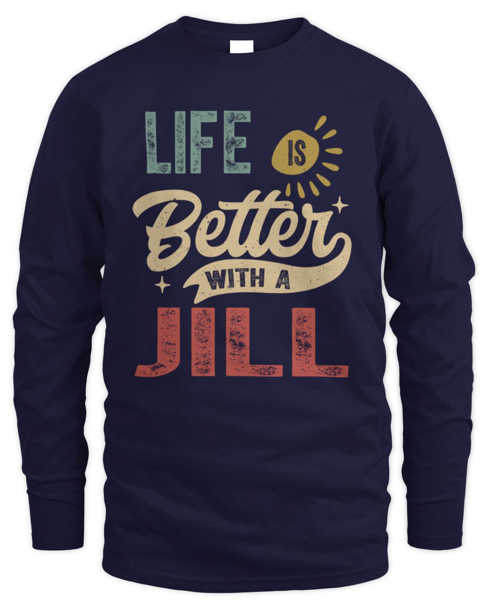 Life Is Better With a Name Personalized Retro T-Shirt JILL-48 / Men's Long Sleeved T-Shirt / navy