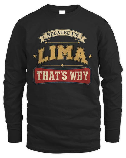 Because I'm Name That's Why Americana T-Shirt LIMA M1-S88 / Men's Long Sleeved T-Shirt / black