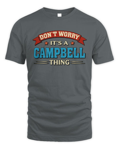 Don't Worry It's a Your Name Thing Funny Retro T-Shirt CAMPBELL M1-57 / Unisex Standard T-Shirt / charcoal