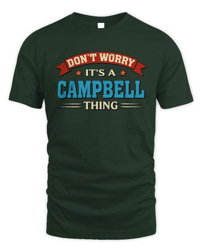 Don't Worry It's a Your Name Thing Funny Retro T-Shirt CAMPBELL M1-57 / Unisex Standard T-Shirt / forest green