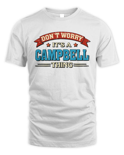 Don't Worry It's a Your Name Thing Funny Retro T-Shirt CAMPBELL M1-57 / Unisex Standard T-Shirt / white