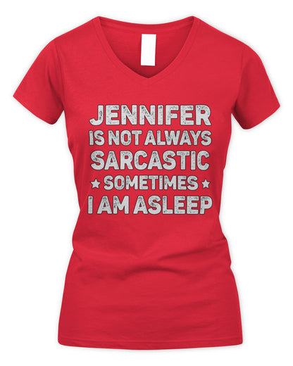 Your Name Is Not Always Sarcastic Funny T-Shirt JENNIFER M1-62 / Women's V-Neck T-Shirt / red