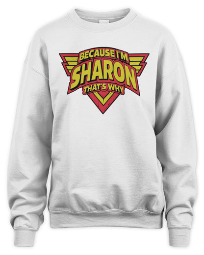 Because I'm Name That's Why Red and Yellow Logo Graphic T-Shirt SHARON M1-75 / Unisex Sweatshirt / white