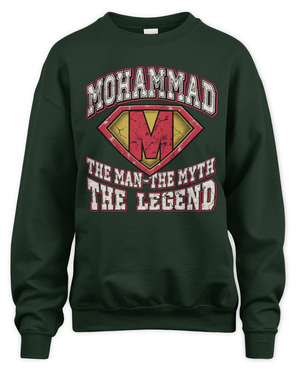 The Man The Myth The Legend Superman Graphic T-Shirt MOHAMMAD M1-74 / Unisex Sweatshirt / forest green