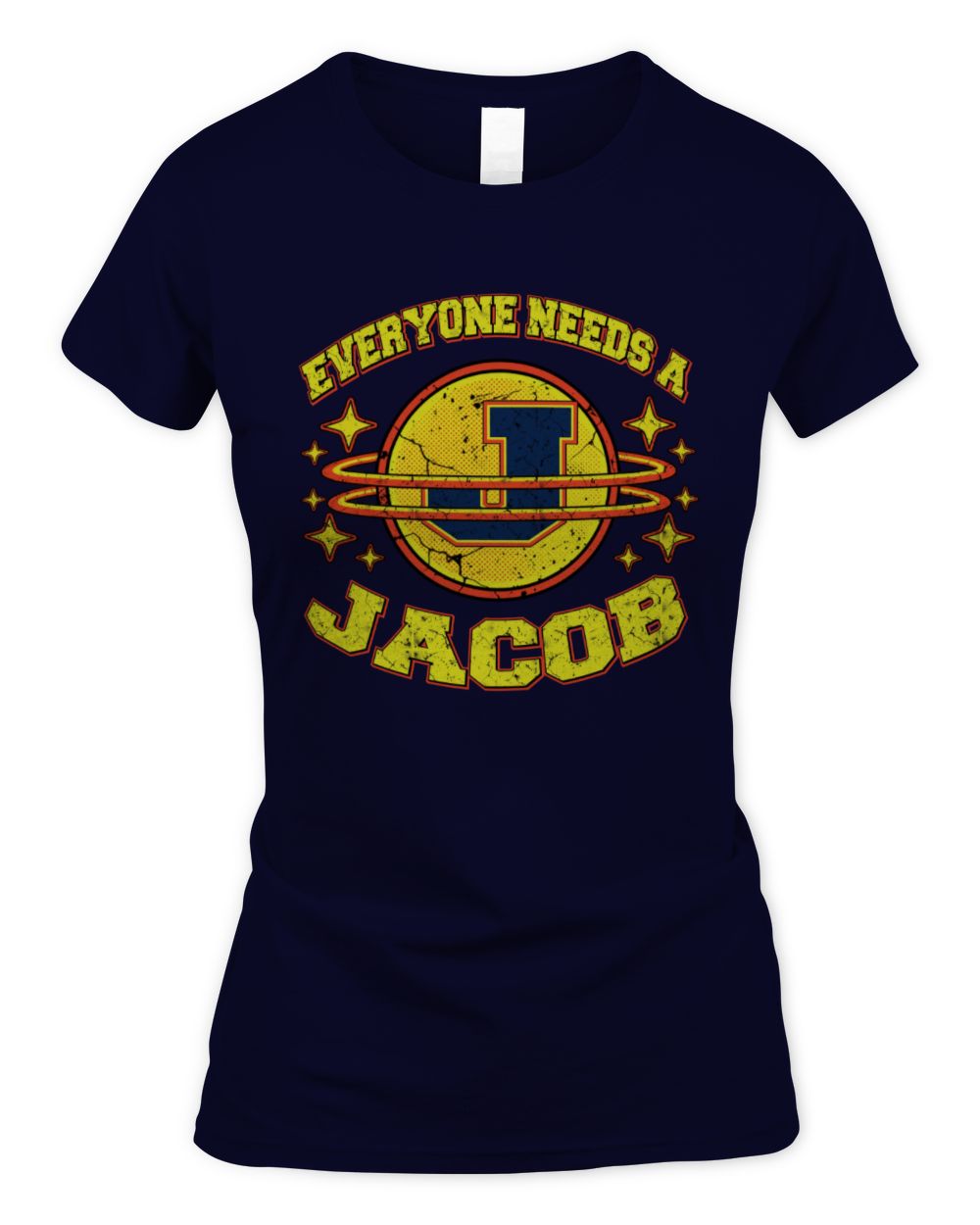 Everyone Needs a Your Name Shirt JACOB M1-76 / Women's Standard T-Shirt / navy