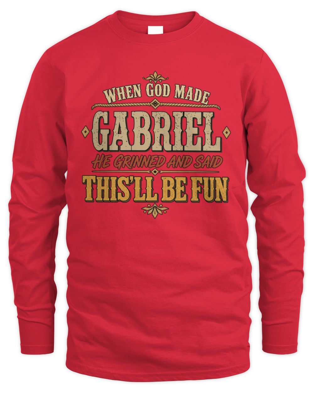 When God Made Your Name Funny Western T-Shirt GABRIEL M1-81 / Men's Long Sleeved T-Shirt / red