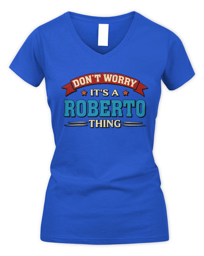 Don't Worry It's a Your Name Thing Funny Retro T-Shirt ROBERTO M1-57 / Women's V-Neck T-Shirt / royal